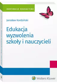 Edukacja wyzwolenia szko�y i nauczycieli