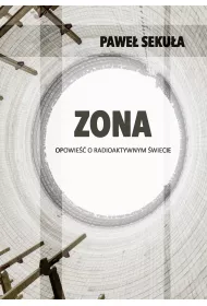 eBook ZONA. Opowie�� o radioaktywnym �wiecie pdf mobi epub