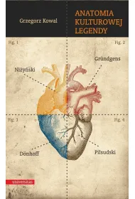 Anatomia kulturowej legendy