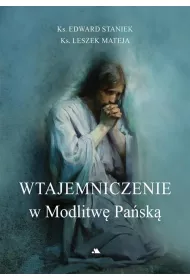 Wtajemniczenie w Modlitw� Pa�sk�