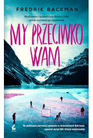 My przeciwko wam. Miasto nied�wiedzia. Tom 2