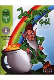 Jasper’s pot of gold with Audio CD/CD-ROM. Primary Readers. Level 1