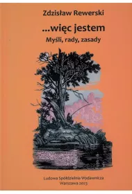 Wi�c jestem My�li rady zasady