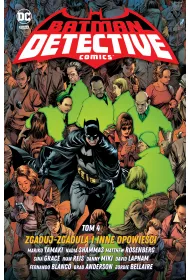 Uniwersum DC Batman Detective Comics. Zgaduj-zgadula i inne opowieci