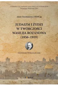 Judaizm i �ydzi w tw�rczo�ci Wasilija Rozanowa