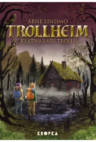 Trollheim. Kl�twa Lasu Trolli. Tom 6