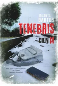 Cie�. Tenebris. Tom 3