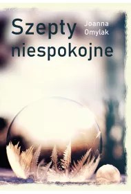 Szepty niespokojne