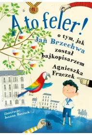 eBook A to feler! O tym jak Jan Brzechwa zosta bajkopisarzem mobi epub