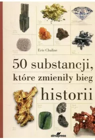 50 substancji, kt�re zmieni�y bieg historii