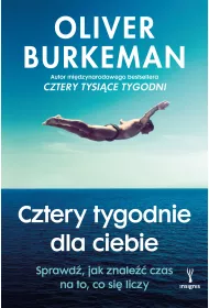 eBook Cztery tygodnie dla ciebie. Sprawd, jak znale czas na to, co si liczy mobi epub