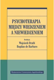 Psychoterapia midzy wiedzeniem a niewiedzeniem