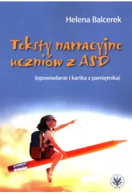 Teksty narracyjne uczni�w z ASD