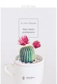 Effatha ma�a szko�a przebaczania