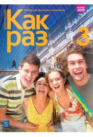 Kak raz. Jzyk rosyjski. Podrcznik. Liceum i technikum. Klasa 3. Szkoa ponadpodstawowa