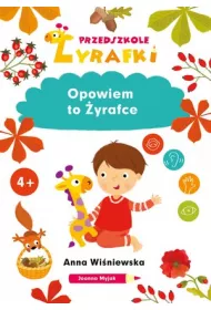 Przedszkole �yrafki. Opowiem to �yrafce