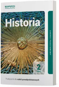 Historia 2. Podrcznik. Cz 2. Zakres podstawowy. Szkoy ponadpodstawowe