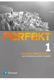 Perfekt 1. Ksika nauczyciela + DVD + CD + kod do eDesku. Jzyk niemiecki dla licew i technikw