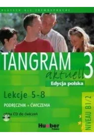 Tangram Aktuell 3. Kursbuch und Arbeitsbuch mit CD 5-8