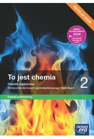 To jest chemia 2. Chemia organiczna. Podrcznik dla liceum oglnoksztaccego i technikum. Zakres podstawowy. Edycja 2024