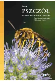 �ycie pszcz�. Historia niezwyk�ych owad�w