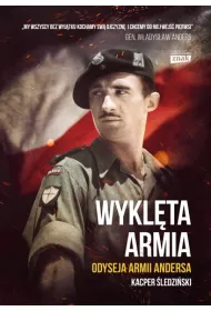 Wykl�ta armia. Odyseja �o�nierzy Andersa