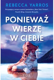 Poniewa wierz w ciebie