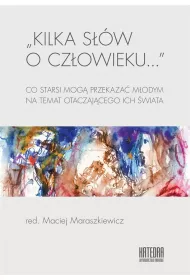 Kilka s��w o cz�owieku