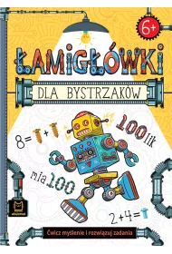 �AMIG��WKI DLA BYSTRZAK�W. �WICZ MY�LENIE I ROZWI�ZUJ ZADANIA. 6