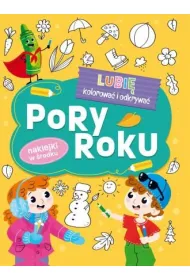 Pory Roku. Lubi� kolorowa� i odkrywa�