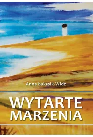 Wytarte marzenia