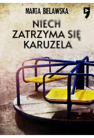Niech zatrzyma si� karuzela