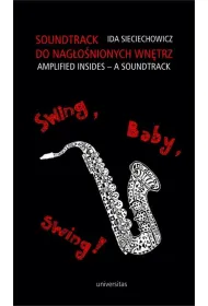 eBook Soundtrack do nagonionych wntrz. Swing, baby, swing! pdf