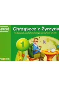 PUS Chrz�szcz z �yrzyna cz�� 1 Doskonalenie s�uchu fonemowego oraz czytania i pisania
