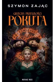 Grzechy Przesz�o�ci. Pokuta
