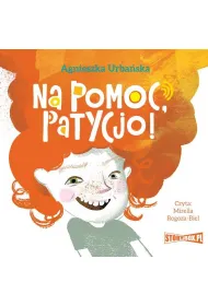 Audiobook Na pomoc, Patycjo! mp3