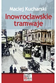 Inowroc�awskie tramwaje