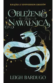 Oblenie i nawanica. Trylogia Griszw. Tom 2