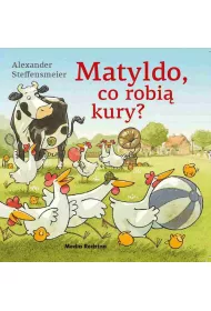 Matyldo co robi� kury