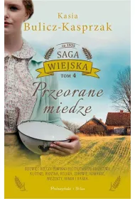 Przeorane miedze. Saga wiejska. Tom 4. Du�e Litery