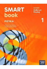 NOWE Odkry� fizyk� 1. SMARTbook dla liceum og�lnokszta�c�cego i technikum. Zakres podstawowy