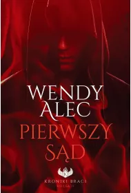 Pierwszy S�d. Kroniki braci. Tom 2