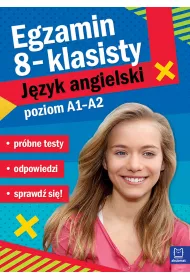 Egzamin 8-klasisty J�ZYK ANGIELSKI Poziom A2 / B1