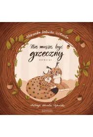 Nie musisz by� grzeczny. Potrzeby