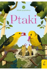 Ptaki. M�odzi Przyrodnicy