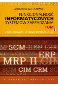 Funkcjonalno�� informatycznych system�w zarz�dzania. Tom 1