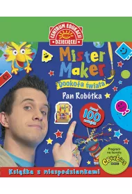 Mister Maker (Pan Rob�tka). Dooko�a �wiata. Ksi��ka z niespodziankami