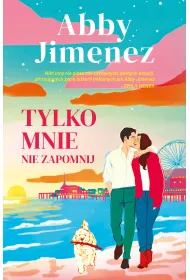 Tylko mnie nie zapomnij