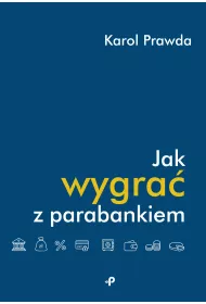 Jak wygra� z parabankiem