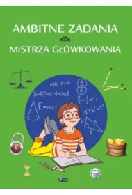 Ambitne zadania dla mistrza g��wkowania
